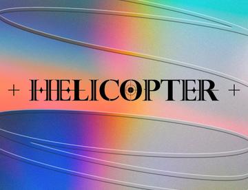 歌名:HELICOPTER(直升机) 歌手:CLC
