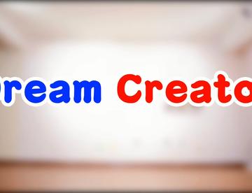 【ZERO &小青】Dream Creator